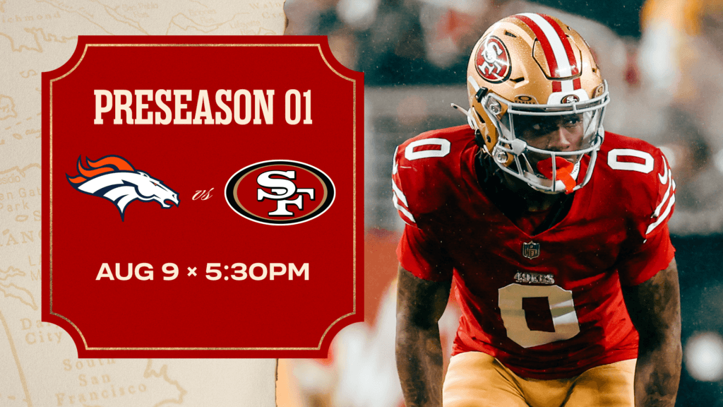 PRESEASON 01: Denver Broncos vs. San Francisco 49ers