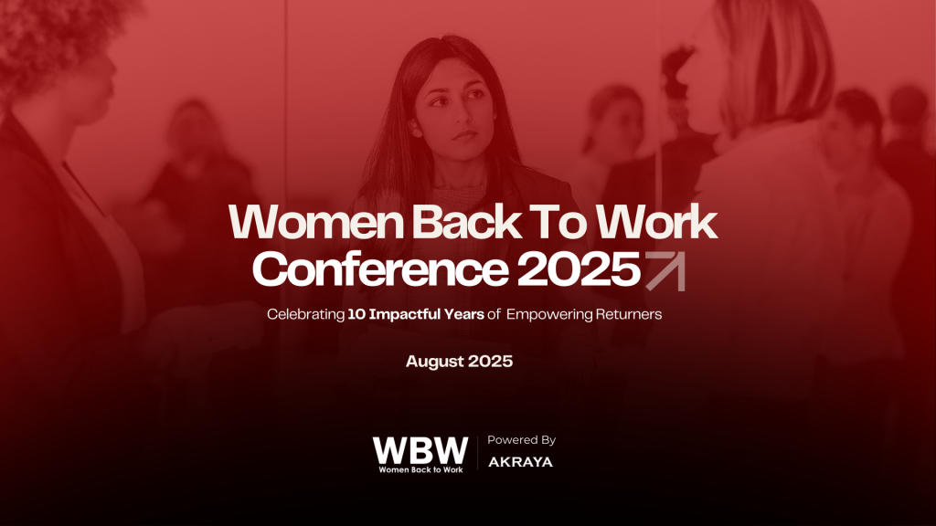 Women Back to Work Conference 2025 Women Back to Work Conference 2025