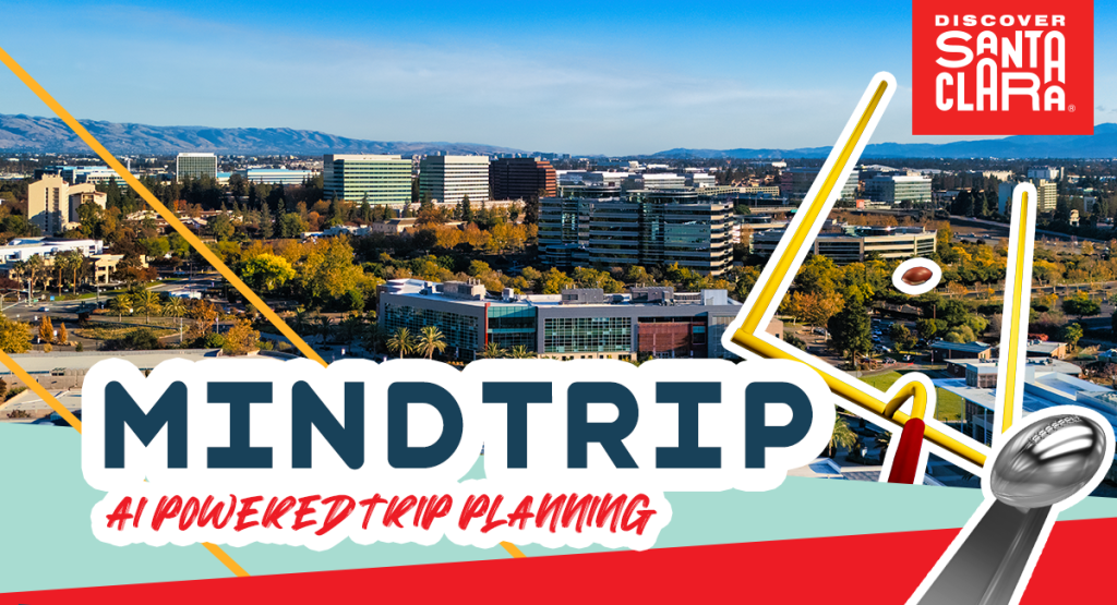 Discover Santa Clara Partners with Mindtrip: Exciting AI Trip Planner for Visitors in 2025 Discover Santa Clara Partners with Mindtrip: Exciting AI Trip Planner for Visitors in 2025