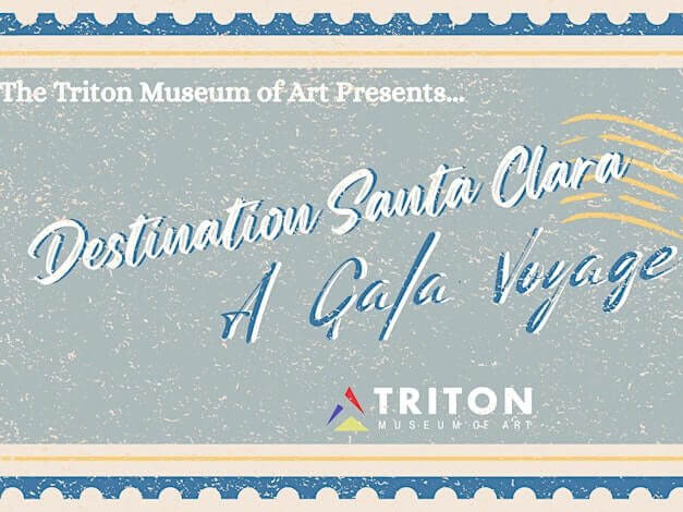 May Events in Santa Clara 2026 A promotional poster for an art event at the Triton Museum of Art featuring a travel theme in Santa Clara, California.