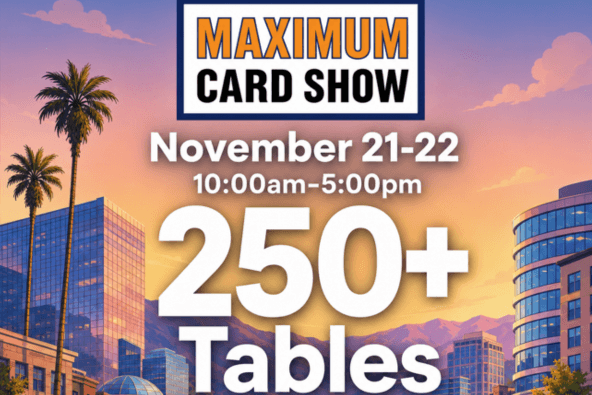 A promotional flyer for the Maximum Card Show happening November 21-22 in Santa Clara, California.
