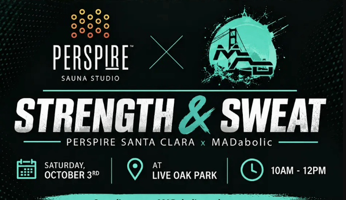 Sweat & Strength in the Park: MADabolic x Perspire A promotional flyer for a Strength and Sweat event in Santa Clara in Santa Clara, California.